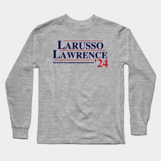 Daniel Larusso and Johnny Lawrence for President, Eagle Fang & Miyagi-Do Long Sleeve T-Shirt